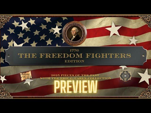 2025 Pieces of the Past: 1776 The Freedom Fighters Edition Preview #history #hobby #revolution#relic