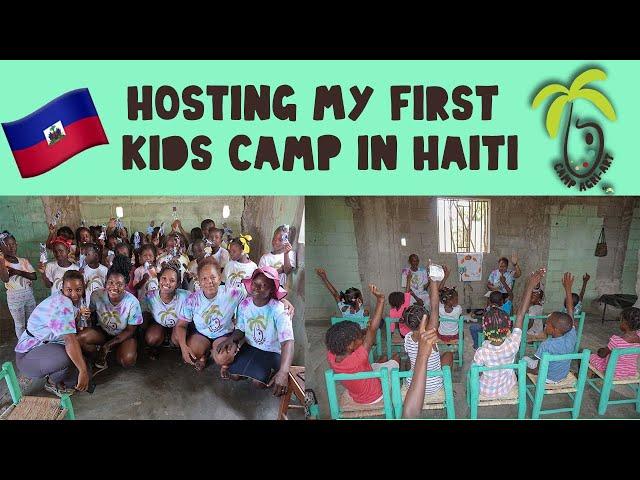 HAITI VLOG 2021: Camp Agri Art and Haiti's future 