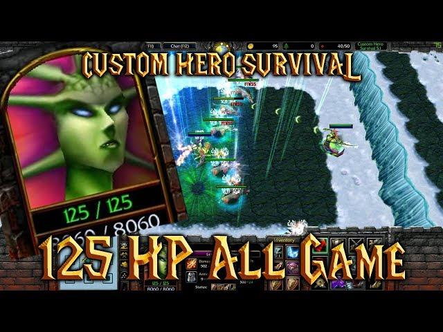 Warcraft 3 | Custom Hero Survival 5.1 | 125 HP ALL GAME