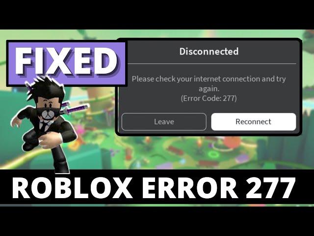 How To Fix Roblox Error Code 277 - (Please Check your Internet Connection) - 2023 Guide