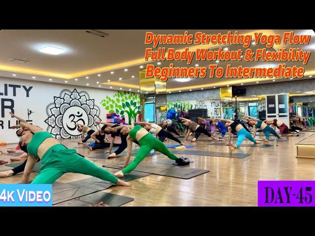 DAY-45 Dynamic Stretching Yoga Flow Full Body workout & Flexibility | Master Ranjeet Singh Bhatia |