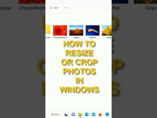 How to crop or resize photos in Windows easily!