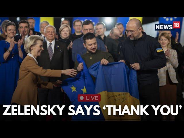 EU Summit Brussels LIVE | Zelensky Thanks EU Leaders For Support In Russia Ukraine War | N18G