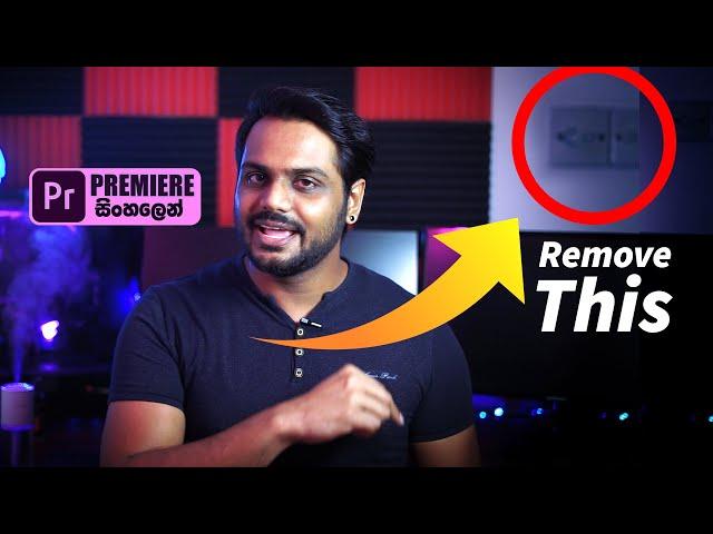 How to Hide Unwanted Objects in Adobe Premiere Pro | Sinhala Tutorial