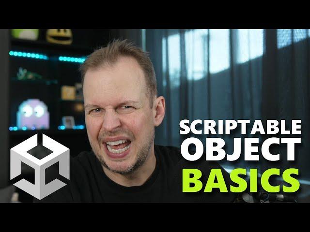 UNITY ScriptableObject Basics