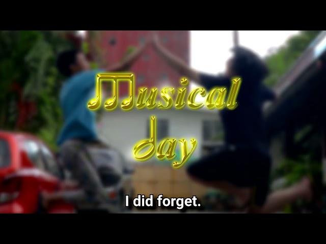 Musical Day - I'm sorry my bro (2019 Version)