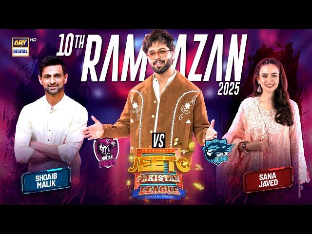 Jeeto Pakistan League | 10th Ramazan | 11 March 2025 | Fahad Mustafa | ARY Digital