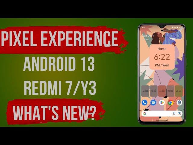 Pixel Experience Android 13 For Redmi 7/Y3|Install Android 13 Pixel Rom in Redmi 7/Y3|Redmi 7 Pixel|