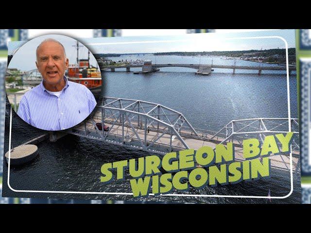 Sturgeon Bay, Wisconsin Full Episode | John McGivern's Main Streets