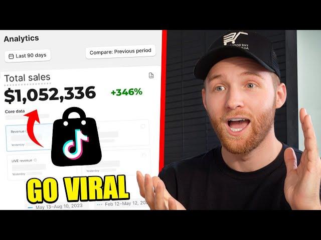 How To Go VIRAL on TikTok Shop ($1,000,000+)