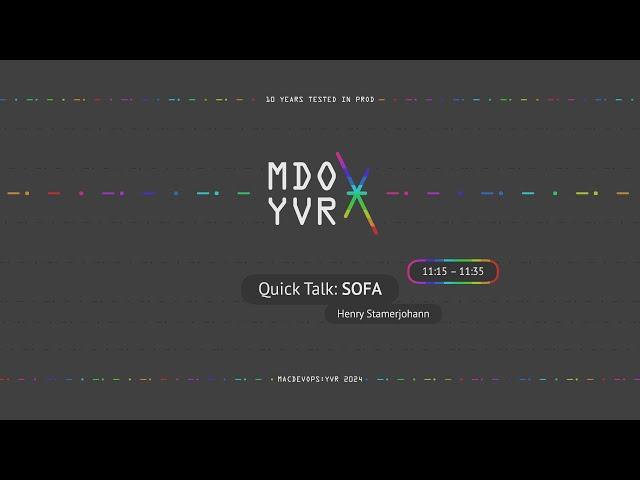 MDOYVR24 - Henry Stamerjohann - Quick Talks: SOFA