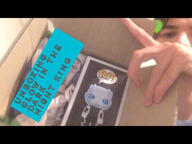 UNBOXING- NIGHT KING GLOW IN THE DARK POP! FROM POPLCULTCHA