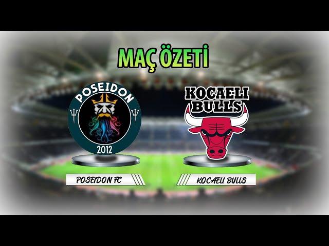 Poseidon FC - Kocaeli Bulls / Maç Özeti