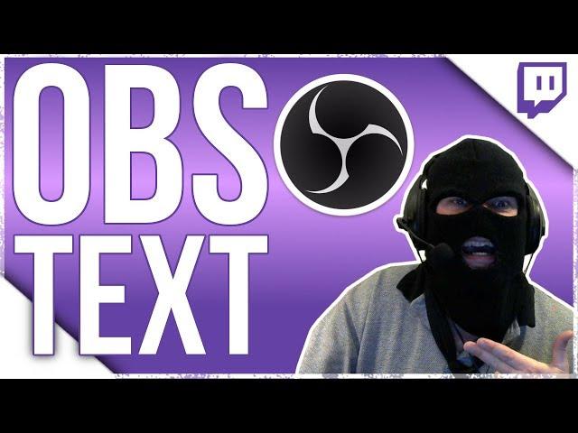 OBS Scrolling Text Tutorial : How to Edit Text Source in OBS