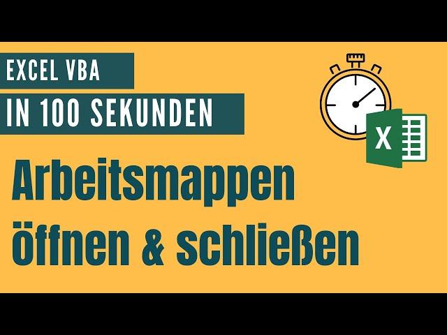 Arbeitsmappen öffnen und schließen [Alle Excel VBA Befehle]