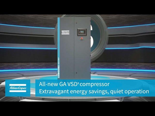 Atlas Copco | All-new VSDˢ compressor | Extravagant energy savings, quiet operation