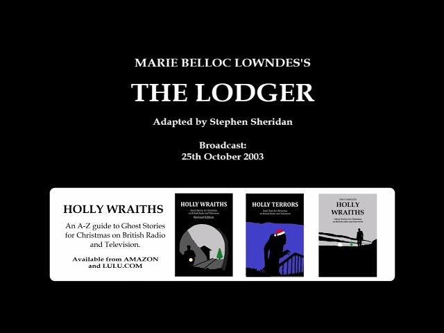 The Lodger (2003) by Marie Belloc Lowndes, starring David Ryall, Jon Glover and Nigel Anthony