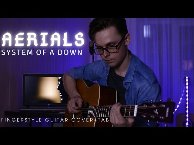 SYSTEM OF A DOWN-AERIALS на ГИТАРЕ | FINGERSTYLE + TAB