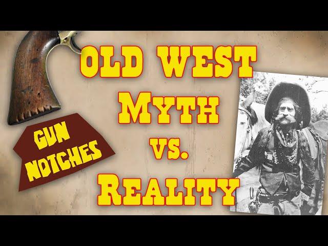 Myth Vs. Reality: Gun Notches