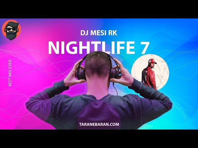 ریمیکس فوق العاده جذاب نایت لایف 7 | NightLife7 Remix