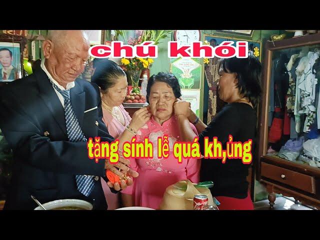 bất ngờ chú khói  U70 ,tặng cho cô Lệ ,sính lễ cưới quá khủng#tiensongnuocvuive