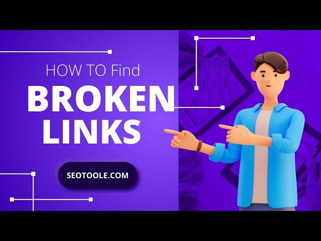 How to Find Broken Links, Best Broken Links Checker Tools