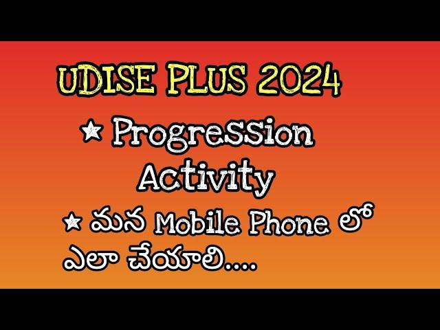 UDISE PLUS Student Progression 2024 - How to open, How to edit, How to Finalize - in our Mobile