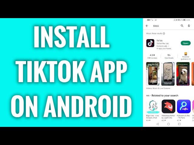 How To Install TikTok App On Android