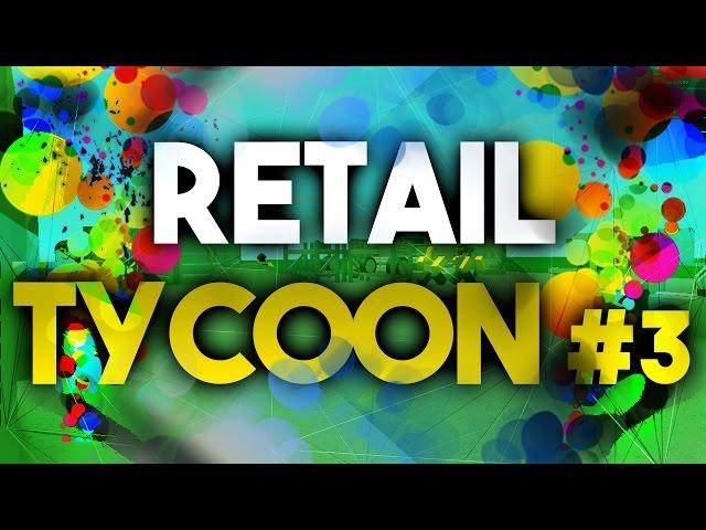 Roblox Retail Tycoon | SO MANY CUSTOMERS #3