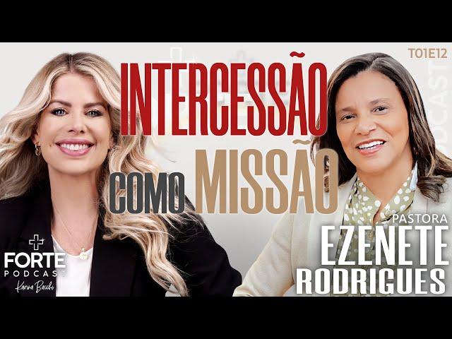 INTERCESSÃO COMO MISSÃO !   #MAISFORTEPODCAST