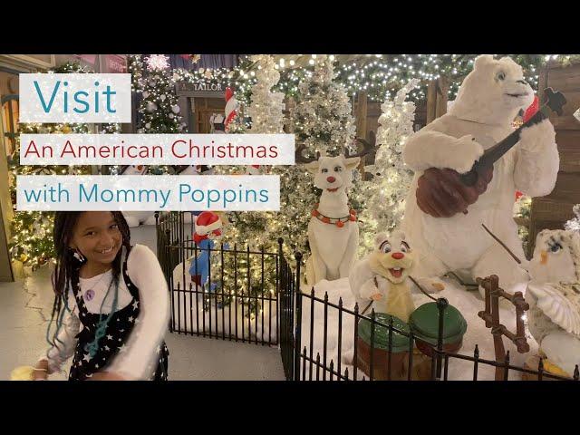 Visit American Christmas with Mommy Poppins