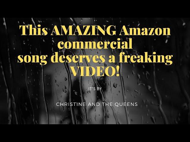 AMAZING Amazon Commercial Song by Christine & The Queens