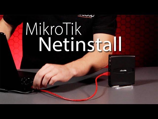 How to Perform a Netinstall on MikroTik Routers