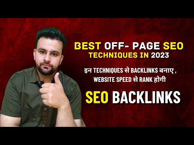 Best Off Page SEO Techniques in 2023 to increase organic traffic & website parameters | Rank Website