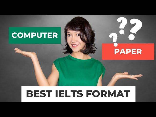 IELTS Computer-Based vs Paper-Based | Which test is easier?