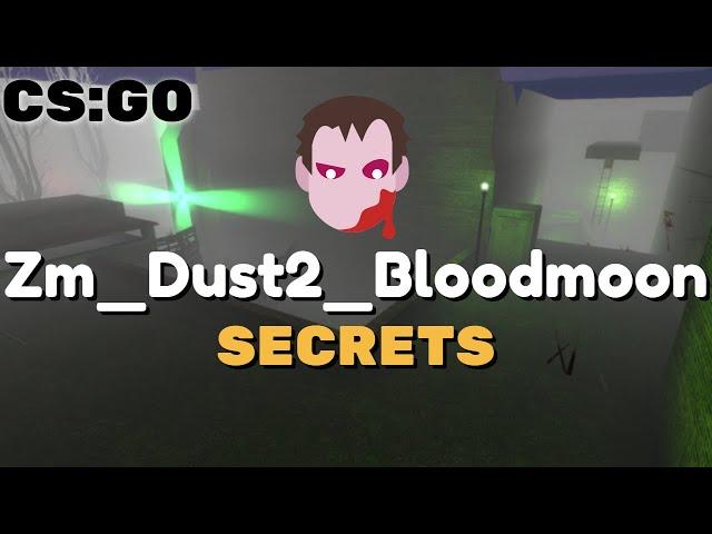 CSGO - Zm Dust2 Bloodmoon Secrets / Нычки