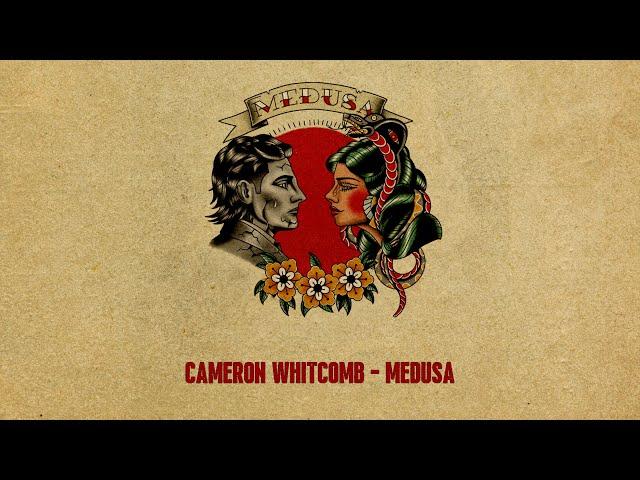 Cameron Whitcomb - Medusa (Official Lyric Video)