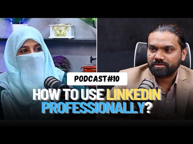 Master LinkedIn Like a Pro: Tips for Networking and Growth | Tahseen Islam podcast | GWT