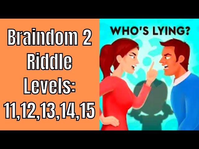 Braindom 2 Riddle Level 11 12 13 14 15 answers - Gameplay Solution Walkthrough