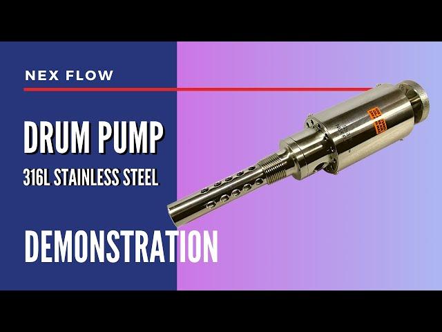 Nex Flow 316L Stainless Steel 55 Gallon Drum Pump