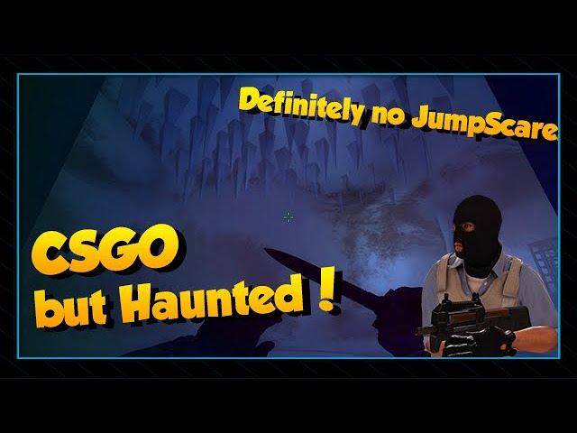 CSGO but Haunted (Coop Mission Haunted) (Gameplay)