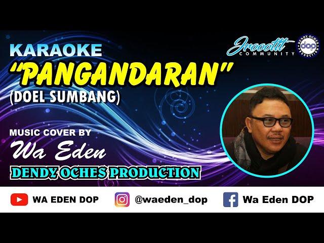 KARAOKE PANGANDARAN - DOEL SUMBANG │ MUSIC COVER BY WA EDEN