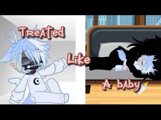 Treated like a baby P.1||Gacha story|| Hope you like it￼🫶￼