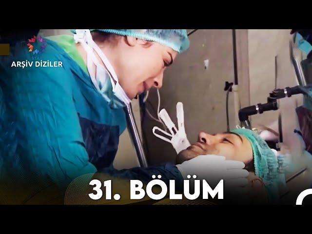 Kaybolan Yıllar 31.Bölüm