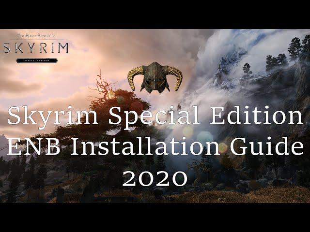 Skyrim SE ENB Installation Guide 2020