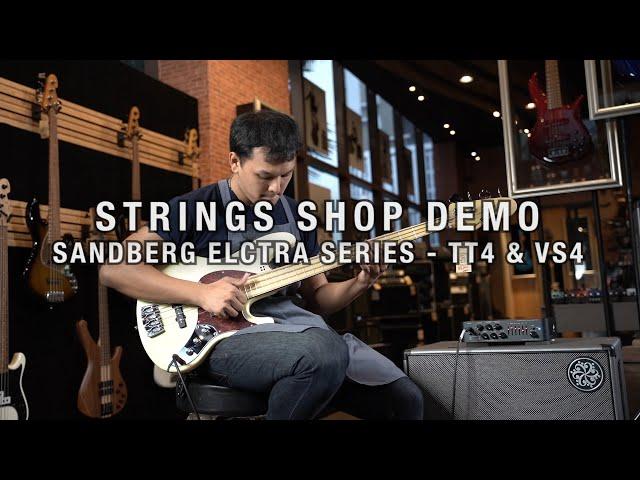 STRINGS SHOP DEMO : SANDBERG ELECTRA SERIES TT4 AND VS4