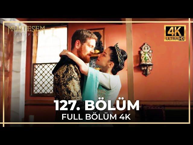 Muhteşem Yüzyıl 127. Bölüm (4K)