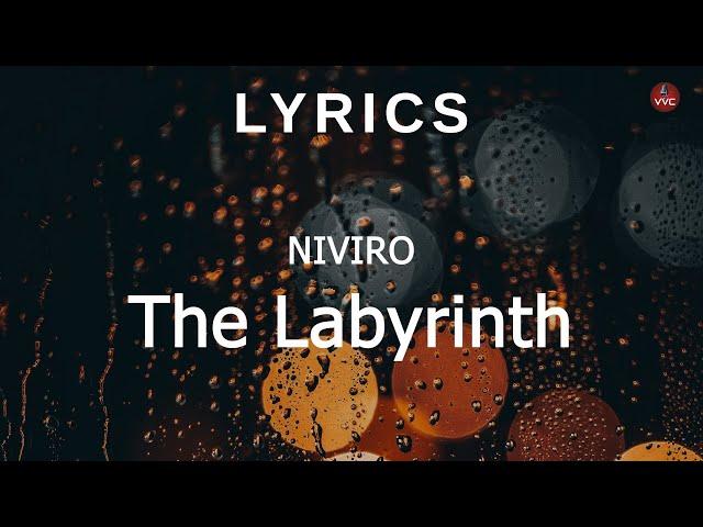 NIVIRO - The Labyrinth (Extended Mix) (Lyrics)