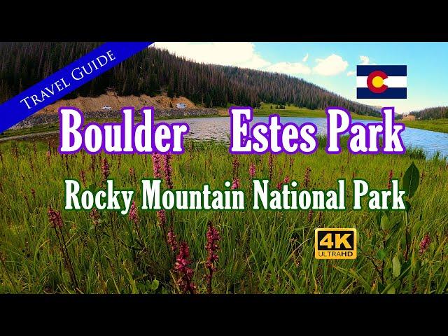 Boulder - Estes Park - Rocky Mtn Natnl Park - Grand Lake Travel Guide