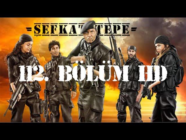 Şefkat Tepe - 112.Bölüm HD